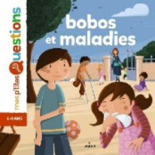 Bobos et maladies 