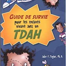 Guide de survie pour les enfants vivant avec un TDAH