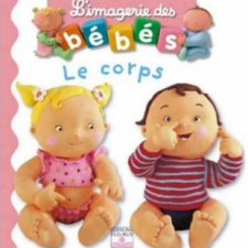 L’imagerie des bébés, Le corps