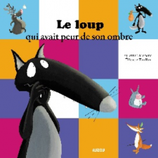 Le loup qui avait peur de son ombre 