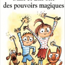 Max et Lili ont des pouvoirs magiques