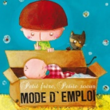 Petit frère, petite sœur : mode d'emploi