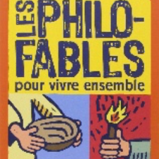 Les Philo-fables pour vivre ensemble