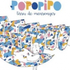 Popopipo : tissu de mensonges