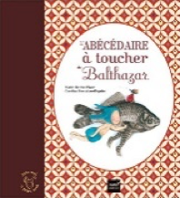 L’abécédaire à toucher de Balthazar (lettres en capitale)