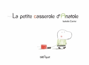 La petite casserole d’Anatole