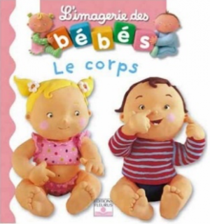 L’imagerie des bébés, Le corps