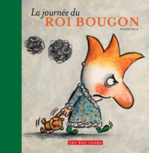 La journée du Roi bougon