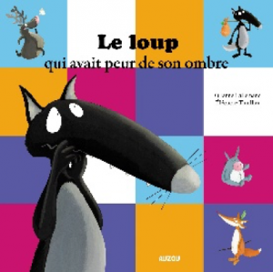 Le loup qui avait peur de son ombre 