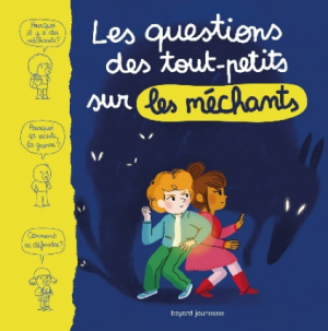 Les questions des tout-petits sur les méchants 