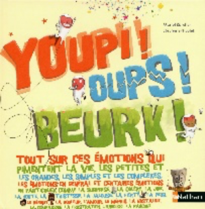 Youpi ! oups ! beurk ! 