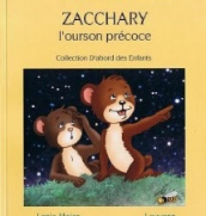 Zacchary l’ourson précoce